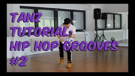 Tanz Tutorial Hip Hop Grooves 2 Tanzen Lernen Mit Zcham YouTube