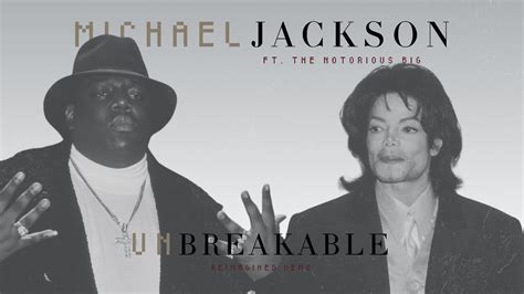 Michael Jackson Unbreakable Reimagined Demo Ft The Notorious Big