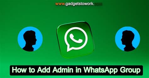 How To Add Admin In Whatsapp Group