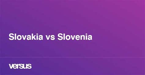 Slovakia vs Slovenia: What is the difference?