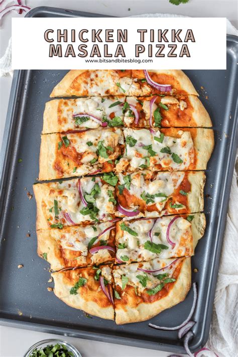 Chicken Tikka Masala Pizza Recipe Bits And Bites