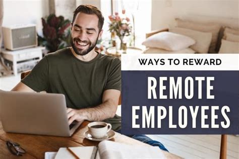 How To Reward Remote Employees And Improve Productivity