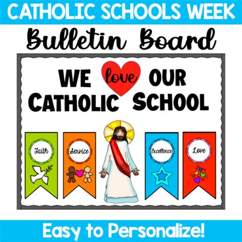 Catholic Schools Week Bulletin Board- We love our Catholic School ...