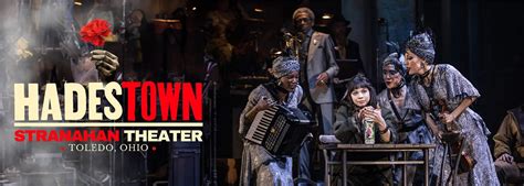 Hadestown Tickets | Stranahan Theater | Stranahan Theater in Toledo