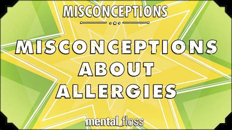 Misconceptions About Allergies Mental Floss On Youtube Ep Youtube