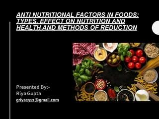 antinutrients in the grains and cereals with meathods of reduction | PPT