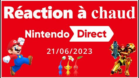 Nintendo direct Juin 2023 Réaction à chaud YouTube