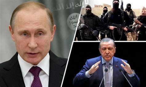 Putin Is Bigger Threat To West Than Isis And Turkey Alliance Worrying