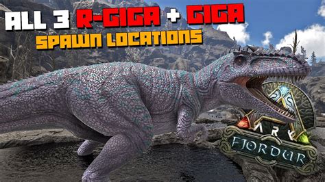 ARK Fjordur ALL Giga R Giga Spawn Locations YouTube