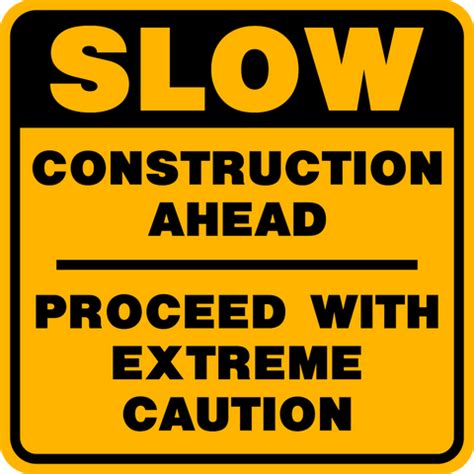 Slow Construction Ahead – Western Safety Sign