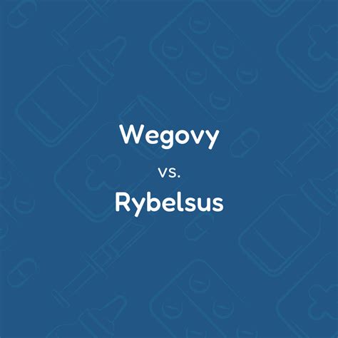 Wegovy Vs Rybelsus For Weight Loss Mochi Health