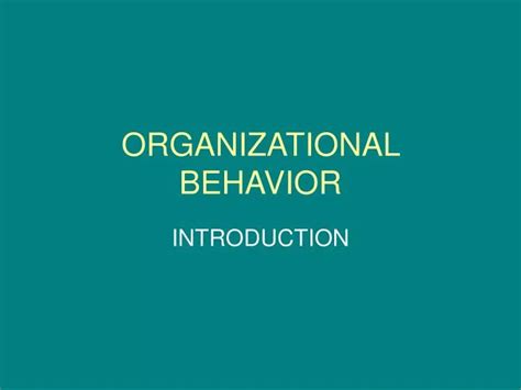 Ppt Organizational Behavior Powerpoint Presentation Free Download Id1091005