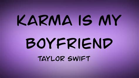 Karma Is My Boyfriend 🎵 🎶 By Taylor Swift Sped Up And Reverbed Youtube