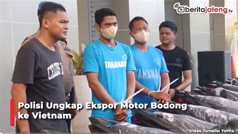 Sindikat Ekspor Motor Bodong Ke Vietnam Dibongkar Polisi