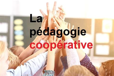 La Pédagogie Coopérative Théories Méthodes Et Activités Prof Innovant