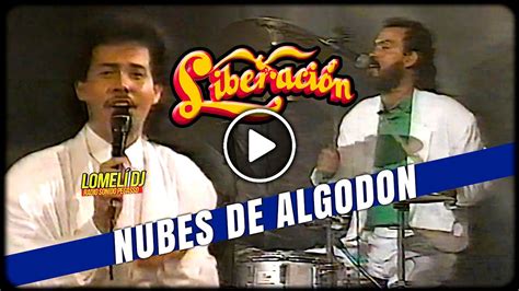 1991 Liberacion NUBES DE ALGODON Con Lupe Barrera En Vivo