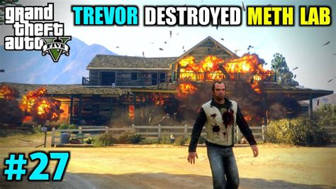 Gta Trevor Destroyed O Neil S Meth Lab And House Gta V Gameplay