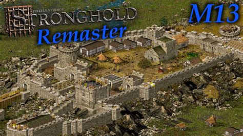 Das Ende Der Schlange M13 Stronghold Kampagnen Remaster YouTube