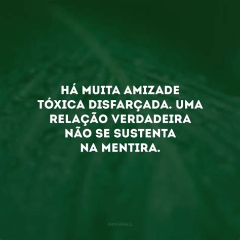 30 frases sobre pessoas tóxicas para lembrar que você é sua prioridade