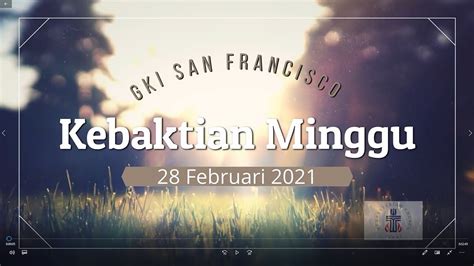 Kebaktian Minggu 28 Februari 2021 Youtube