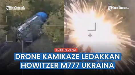 ウクライナの防空システムと M777 に対するロシアのカミカゼ ランセット砲撃の数秒 Tribun Timur Nipponese