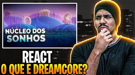 REAGINDO O que é o DREAMCORE VIRALQUEST VQ YouTube