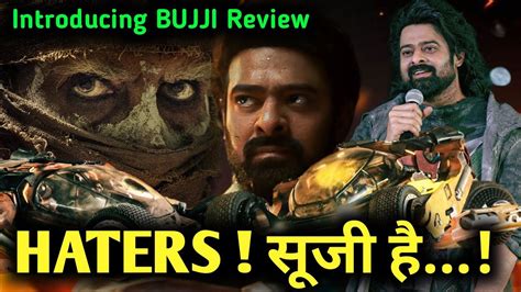 Introducing Bujji Review Kalki Ad Prabhas Nag Ashwin