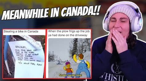 Australian Reacts To Meanwhile In Canada Hilarious Memes That Sum Up