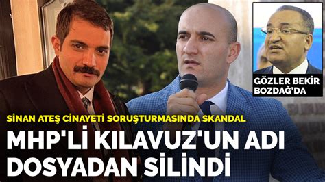 Sinan Ateş cinayeti soruşturmasında skandal MHP li Kılavuz un adı