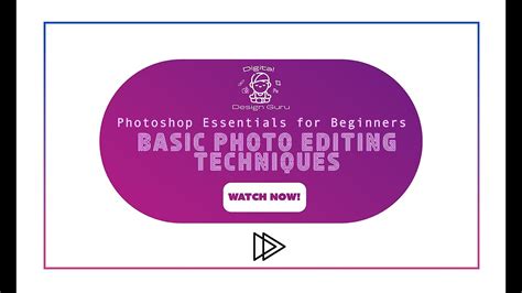 Photoshop Essentials Workshop For Beginners Basic Photo Editing Techniques Youtube