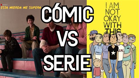 Esta Mierda Me Supera Diferencias Entre El CÓmic Y La Serie