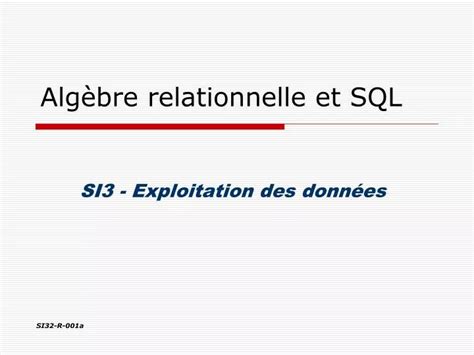 Ppt Algèbre Relationnelle Et Sql Powerpoint Presentation Free