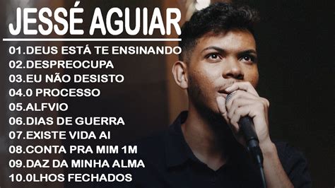 Jess Aguiar As Melhores M Sicas Gospel Mais Tocadas Lista