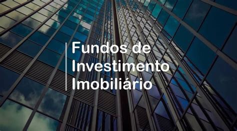 Fundos Imobiliários o que são Facilita