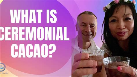 What Is Ceremonial Cacao Youtube