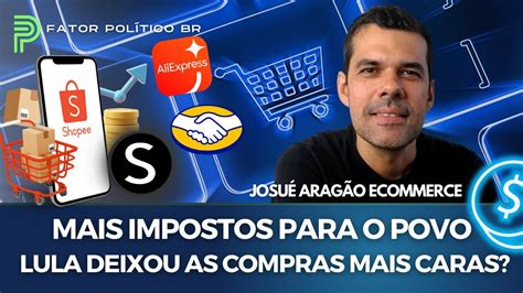 Taxas Do Governo Lula Dificultam Compras Online Shein Shopee E