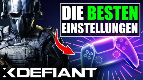 BESTEN Controller Einstellungen und Settings für XDEFIANT YouTube