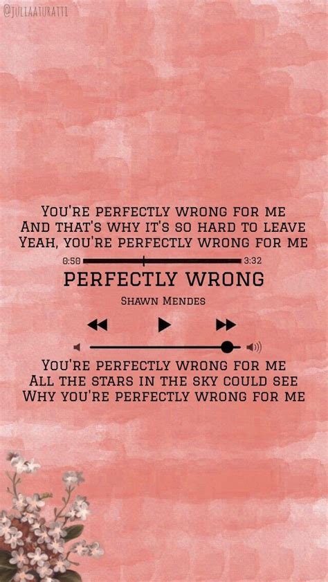 Shawn Mendes Perfectly Wrong Frases De Musicas Musica Planos De Fundo