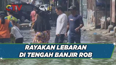 Warga Medan Belawan Rayakan Lebaran Di Tengah Banjir Rob Youtube