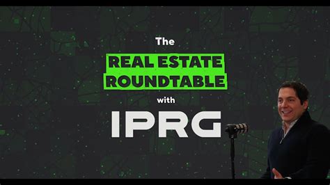 The Real Estate Roundtable With Iprg Credit Strategies With Seth