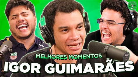 IGOR GUIMARÃES NO PODPAH MELHORES MOMENTOS YouTube