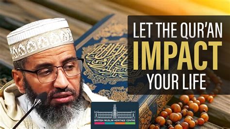 Let The Qur An Impact Your Life Shaikh Mostafa Al Shaybani YouTube