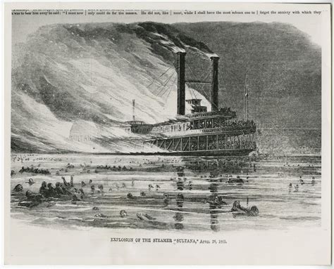 Sultana Greatest Maritime Tragedy In United States History A Nations