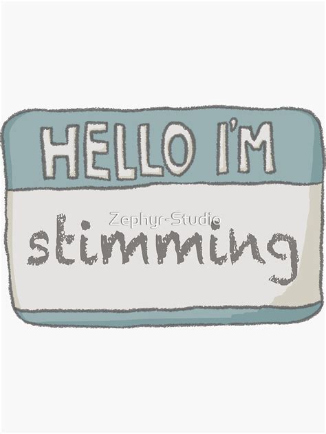 Hello Im Stimming Sticker For Sale By Zephyr Studio Redbubble