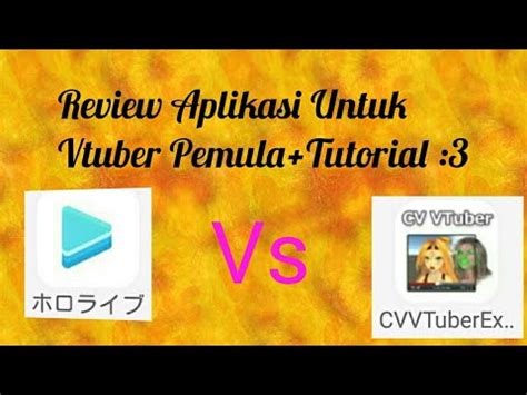 Review Aplikasi Untuk Vtuber Pemula Vtuber Youtube