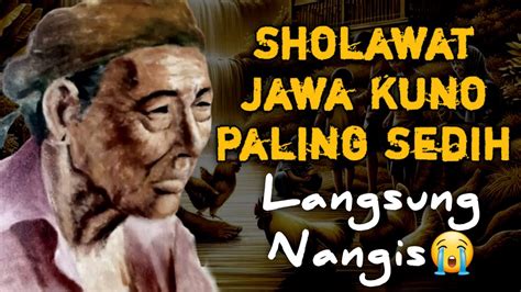 Sholawat Jaman Dulu Paling Merdu Sholawat Jawa Kuno Walisongo Sholawat