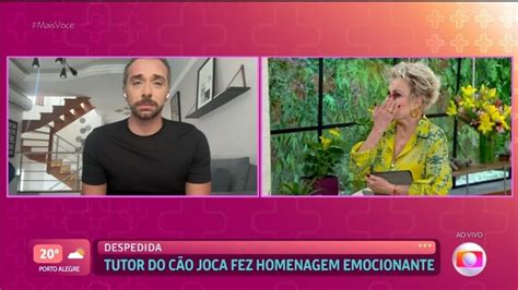 Ana Maria Braga E Tutor De Joca Se Emocionam No Mais Voc A Gente