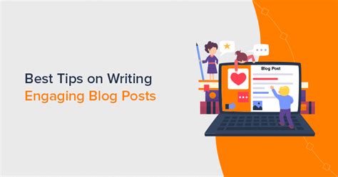 How To Write Engaging Blog Posts 14 Best Tips