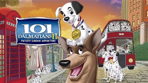 101 Dalmatians Ii Patchs London Adventure 2002 Disney Film Review