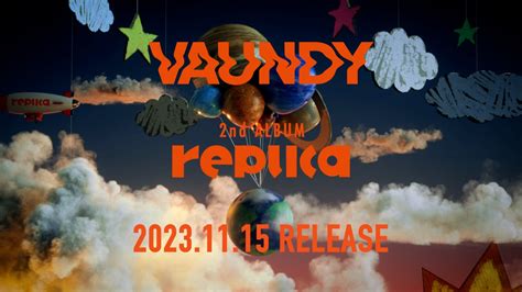 Vaundyニューアルバム『replica』より、disc1のトレーラー映像公開！ 特番配信も決定 The First Times